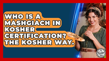 Who Is A Mashgiach In Kosher Certification? The Kosher Way. - The Kosher Way