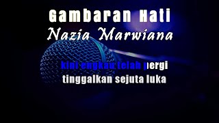 Karaoke Gambaran Hati - Nazia Marwiana (Tanpa Vokal)