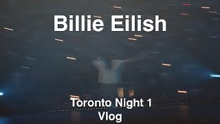 Billie Eilish Vlog | Toronto Night 1