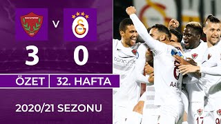 ÖZET: A. Hatayspor 3-0 Galatasaray | 32. Hafta - 2020/21