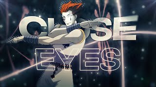 Hisoka - Close Eyes [AMV/EDIT]!