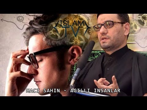 Haci Şahin - Agilli insanlar