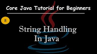 Master Java Strings | Methods, Manipulations & Practical Examples | Core Java Course For Beginners