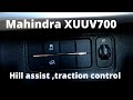 Mahindra xuv700  hill hold  hill assist and traction control switch  explained  tutorial  diy