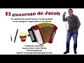 El guascazo de Jacob - Vallenato cristiano