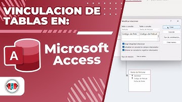 Como hacer una Relación y Vinculación de Datos en Access | BTPI 2025