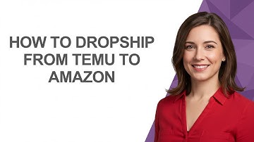 How To Dropship From Temu To Amazon - AshleyHowTo