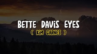 Kim Carnes - Bette Davis Eyes (Lyrics)