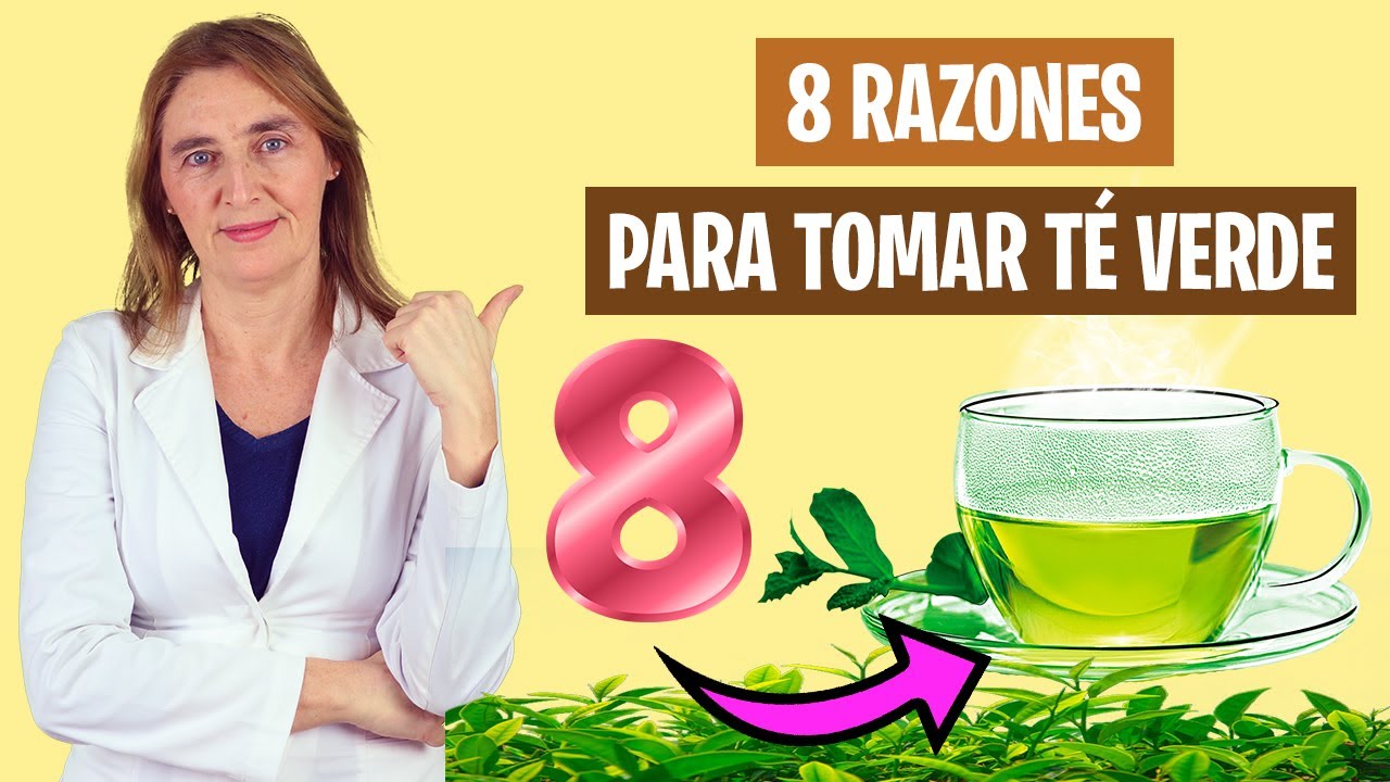 8 RAZONES para TOMAR TÉ VERDE, Debes tomar té verde a diario