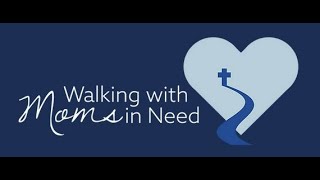 Walking With Moms In Need