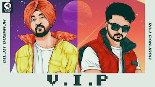 Diljit Dosanjh to feature in Raj Ranjodh’s Upcoming Song VIP | Official Poster Revealed
