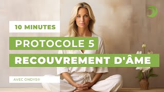 Protocol 5 Soul Retrieval After an Ordeal: Transform Your Life
