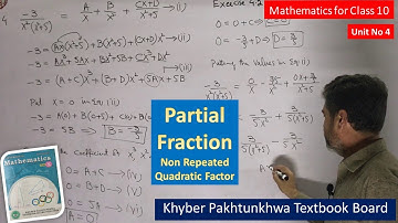 Partial Fraction Part III || Mathematics for Class 10 KP