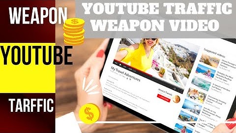 chapter 1|YouTube Traffic Weapon|| Video Upgrade 100% free