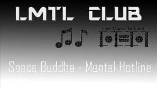 Space Buddha - Mental Hotline