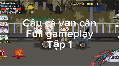 Câu cá vạn cân #1: Hành trình câu cá tập 1 #caucavancan #viral #game 