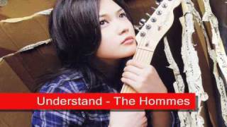 03. The Hommes - Understand by YUI