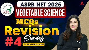 ASRB NET 2025 | Vegetable Science MCQs Revision Series #4 | Practice with Pratibha Ma’am