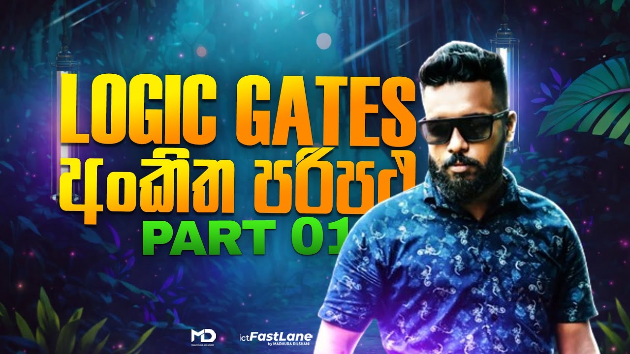 Logic Gates - DAY 01 | A/L ICT 2027