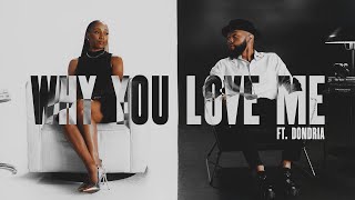 J.Howell Why You Love Me ft. Dondria (Official Video)