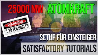 SATISFACTORY TUTORIAL: Nuclear Power and Recycling Setup for Beginners