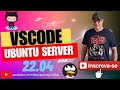 🤩🤩 Integração do Visual Studio Code VSCode no Ubuntu Server 22.04 do Projeto Bora para Prática 🤩🤩