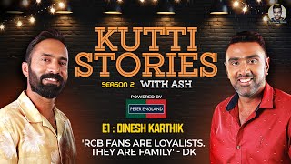 RCB Fans are the most loyal  Dinesh Karthik | Kutti Stories with Ash | E1 | R Ashwin