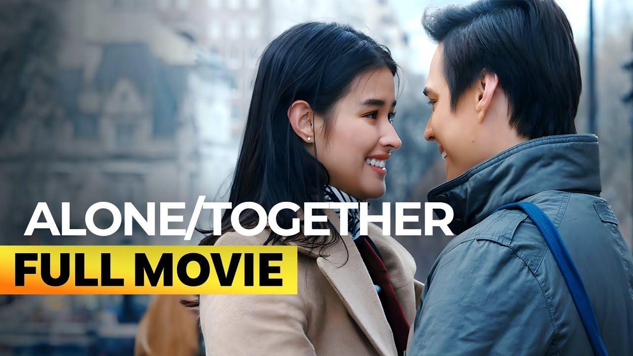 'Alone/Together' FULL MOVIE | Liza Soberano, Enrique Gil