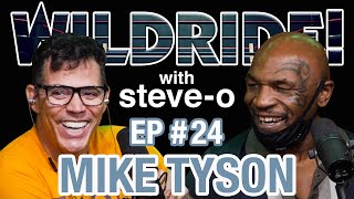 Mike Tyson  SteveO's Wild Ride! Ep #24