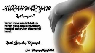 SURAT MARYAM AYAT 1 Sampai 11 Untuk Ibu Hamil Dan Promil - Muzammil Hasballah