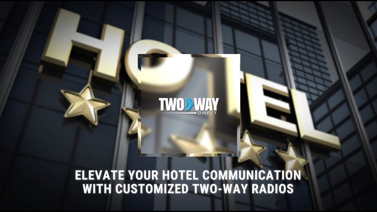 Best TwoWay Radios and Accessories For Hotels Two Way Direct YouTube