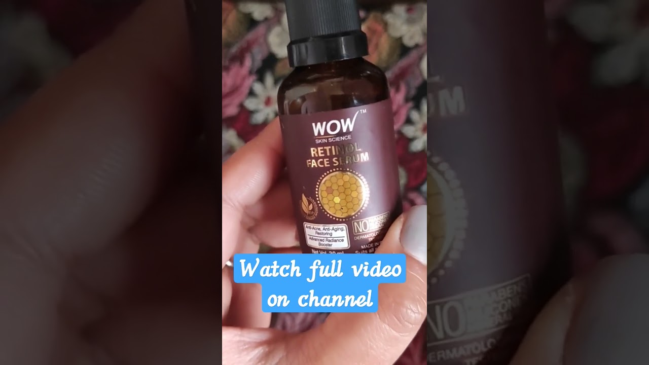 wow retinol face serum product review video best serum
