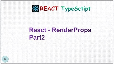 ReactJS -Tutorial- 26 -Render Props Part2