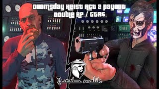 Doomsday Heist Act2 Finale Payout - Double RP/Cash