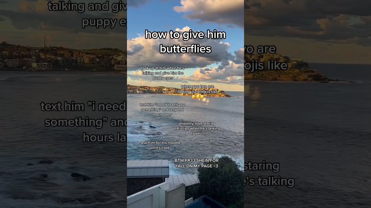 How To Give Him Butterflies