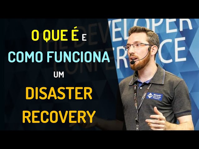 O que é e como funciona um Disaster Recovery?