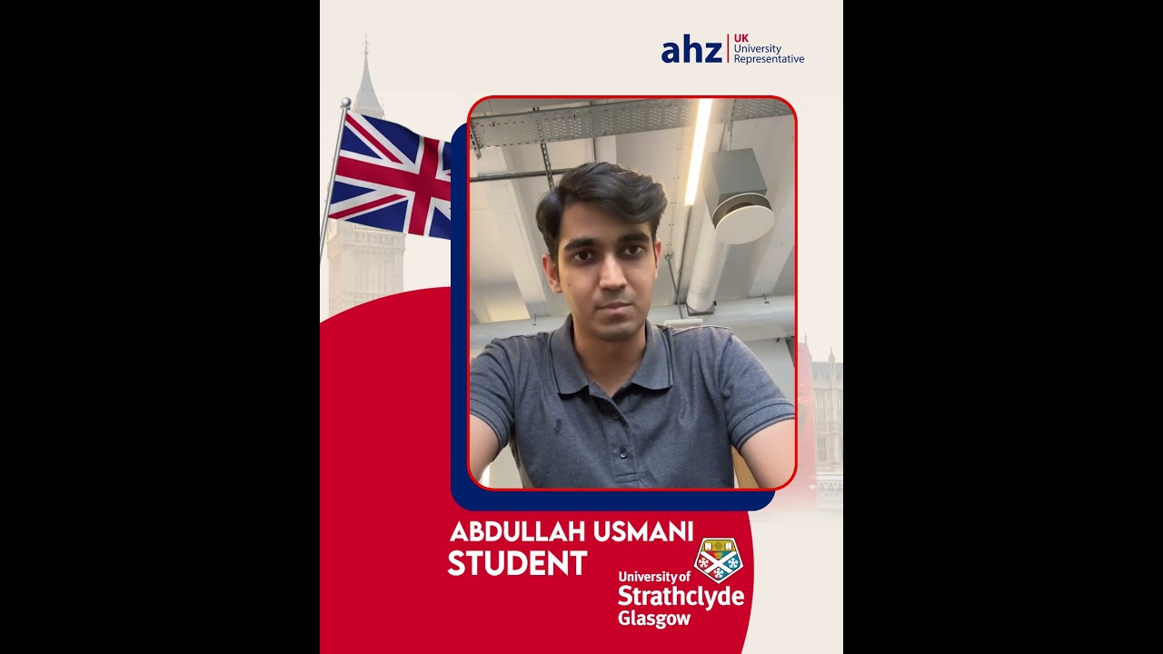 Life Goal Unlocked: Admission to Strathclyde Made Easy with AHZ