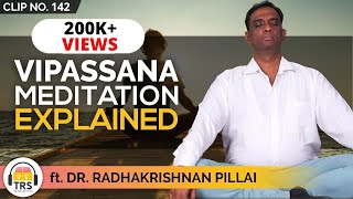 What Are The Benefits Of VIPASSANA Meditation? ft. Radhakrishnan Pillai | TheRanveerShow Clips