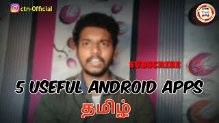 Best 5 useful Android App  | CTN Tech | தமிழ் screenshot 5