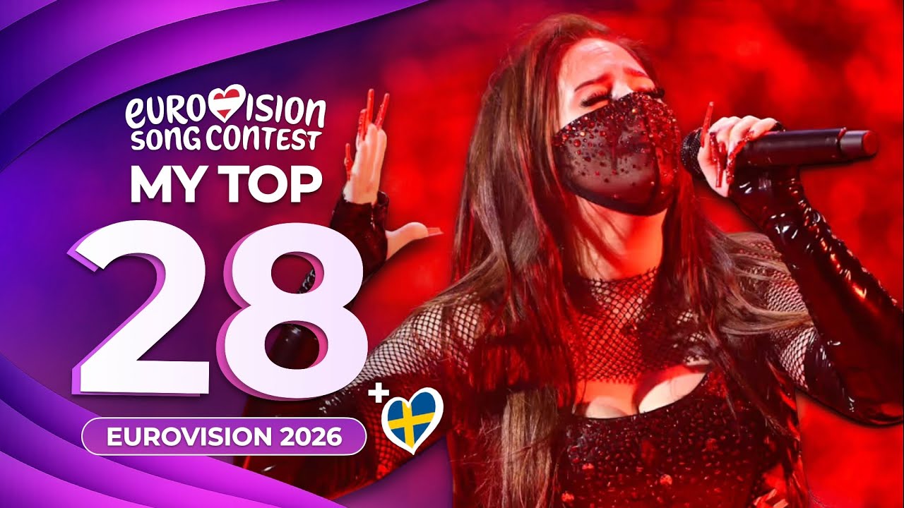 Eurovision 2026 | My Top 28 (NEW: 🇸🇪)