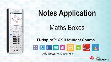 Maths Boxes | TI-Nspire CX II | Getting Started Series – Notes Application and Widgets