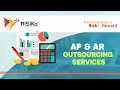 Accounts payable (AP) and Accounts Receivable (AR) Outsourcing