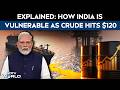 Middle East War| Crude Hits $120 Amid Strait Of Hormuz Crisis: Why India Is Vulnerable To The Crisis