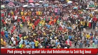 Phuh phieng ka sngi pynkut ïaka shad Behdieñkhlam ka Seiñ Rajj Jowai
