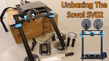 Unboxing The SOVOL SV02 3D Printer