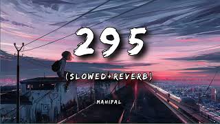 295 (Official Audio) | Sidhu Moose Wala | The Kidd | Moosetape | Slowed Reverb | Mahipal Edit