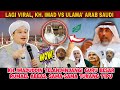 LAGI VIRAL...Ini Dia Satu-Satunya Penampakan Ulama' Arab Saudi Yang Isbat Nasab Habib Baalwi