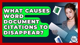 What Causes Word Document Citations To Disappear? - Docs and Sheets Pro