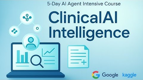 ClinicalAI Intelligence — Multi-Agent PDF System | Google x Kaggle AI Capstone #AIAgents #GeminiAI