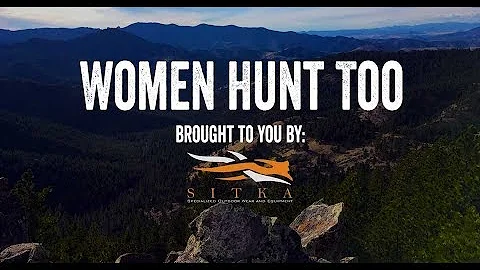 Women Hunt Too